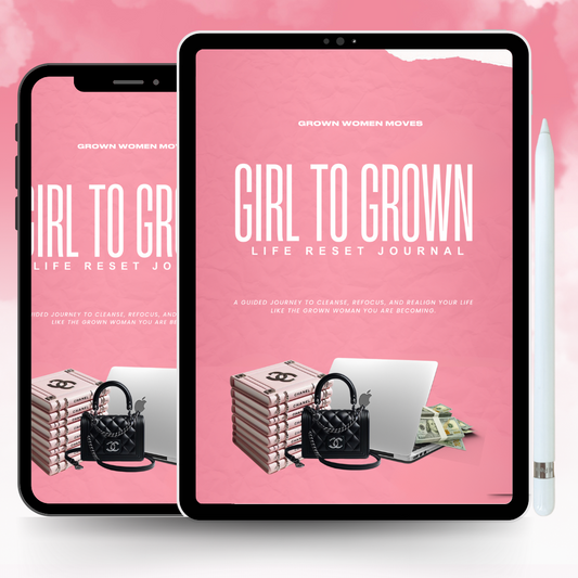 Girl to Grown: Life Reset Journal